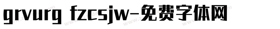 grvurg fzcsjw字体转换